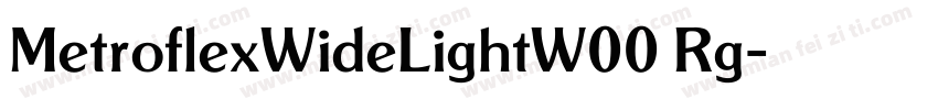 MetroflexWideLightW00 Rg字体转换